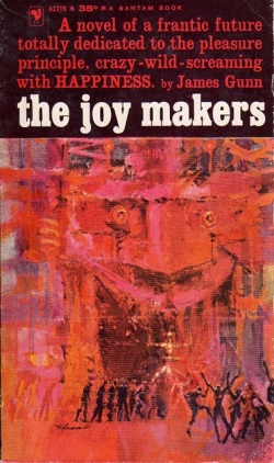 The Joy Makers - James E. Gunn