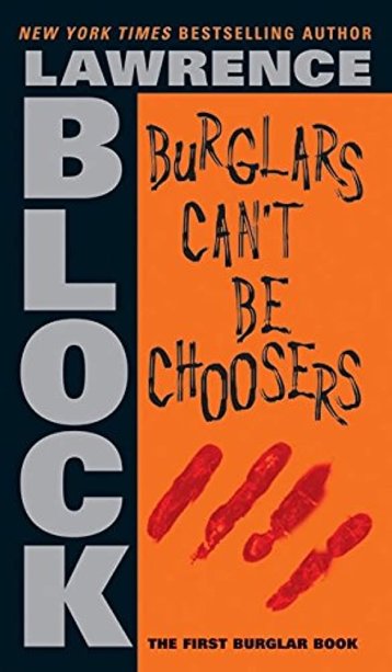 Burglars Cant Be Choosers